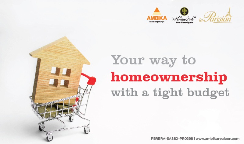 Your way to homeownership with a tight budget