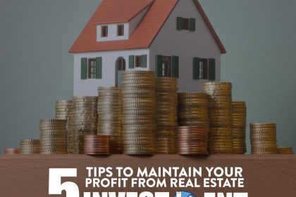 5 tips to maximise your profit from real estate investment