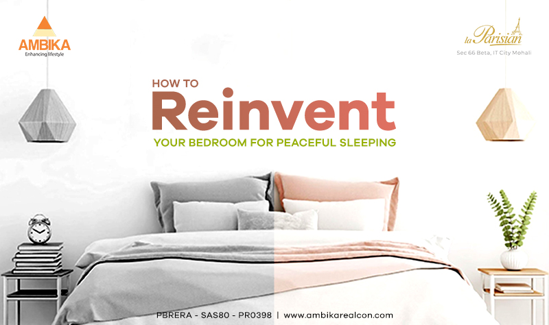 Reinvent your bedroom for peaceful sleeping